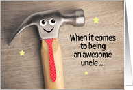 Happy Birthday Uncle Funny Hammer Pun Wearing Tie humor card
