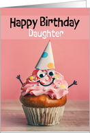 Happy Birthday Daughter Cute Pink Cupcake in Party Hat Humor card