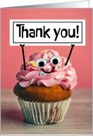Thank You For Anyone Happy Cupcake Holding Sign on Pink Humor card