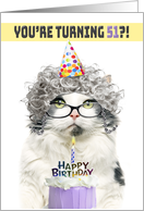 Happy Birthday 51st Funny Old Lady Cat in Party Hat With Cake Humor card