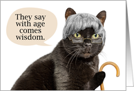 Happy Birthday Older Cat in Gray Wig With Glasses and Cane Humor card