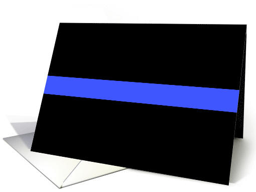 The Thin Blue Line Police General Greeting Blank Inside Note card