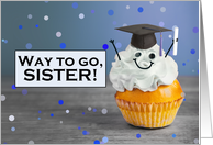 Congratulations Sister Graduate Cute Cupcake in Grad Hat Humor card