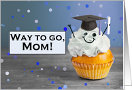 Congratulations Mom Graduate Cute Cupcake in Grad Hat Humor card
