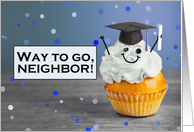 Congratulations Neighbor Graduate Cute Cupcake in Grad Hat Humor card