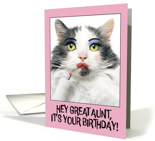 Happy Birthday Great Aunt Funny Cat Putting on Lots of... (1852704)