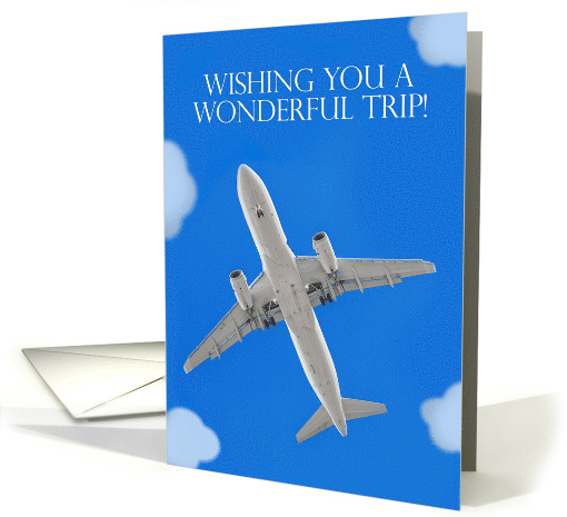 Wishing You A Wonderful Trip Airplane in the Sky For Anyone card