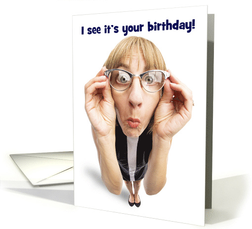 Happy Birthday For Anyone Funny Woman With Magnifying Eyeglasses card