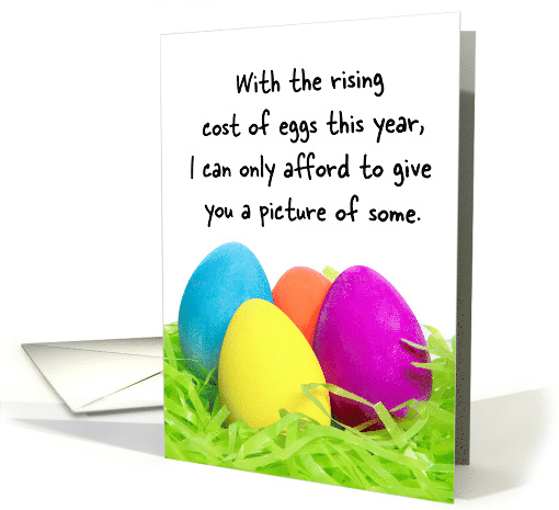 Happy Easter For Anyone Rising Cost of Eggs Current Events Humor card