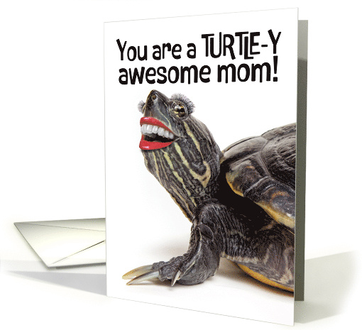 Happy Mothers Day Funny Turtle With Human Smile Humor card (1917836)