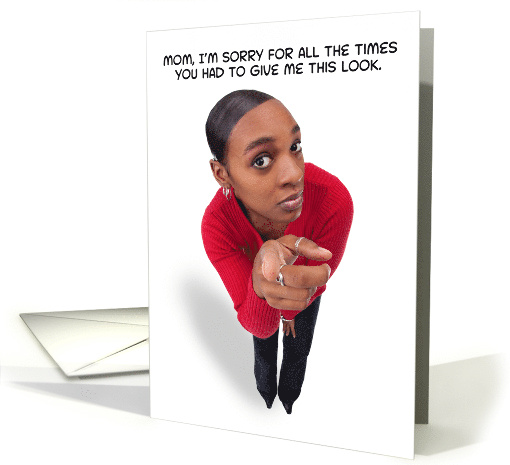Happy Mothers Day Funny Mom Giving The Look and Pointing Humor card