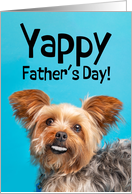 Happy Fathers Day Dad Yorkie Dog With Big Teeth Smiling Humor card