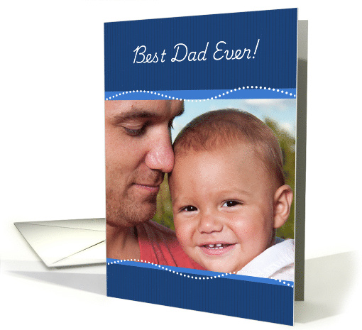 Happy Fathers Day Dad Photo Frame Best Dad Ever card (1924310)