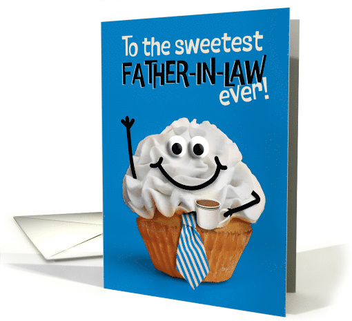 Happy Fathers Day Father In Law Sweetest Cupcake with... (1927706)