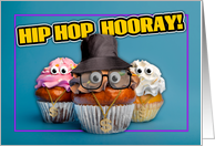 Happy Birthday For Anyone Old School Hip Hop Rapper Cup Cakes Humor card