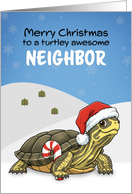 Merry Christmas Neighbor Cute Turtle in Santa Hat Humor card
