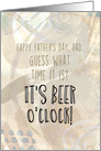 It’s Beer O’Clock Father’s Day Beer Lovers Funny Blank Inside Beige card
