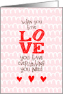 When You Have Love You Have Everything Romantic Pink Red Blank Inside card