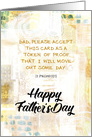 Dad, Token I Will Move Out Some Day Fathers Day Earth Tones Mix Media card