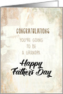 Congratulations Youre Going To Be A Grandpa Fathers Day Mixed Media card