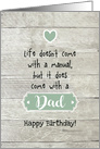 Dad Birthday Life Doesn’t Come With A Manual But With A Dad Wood Grain card