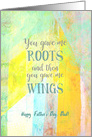 Dad Father’s Day You Gave Me Roots and Wings Collage Yellow Green Blue card