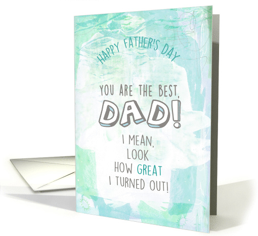 You Are The Best, Dad Father's Day Mixed Media Blank card (1525636)