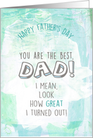You Are The Best, Dad Father’s Day Mixed Media Blank card
