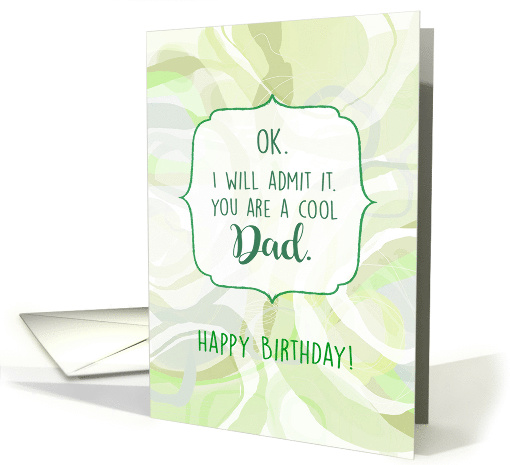 You're A Cool Dad Birthday Abstract Green Circles card (1525646)