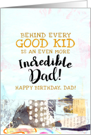 Behind Every Good Kid Is An Incredible Dad Birthday Light Blue Blank card