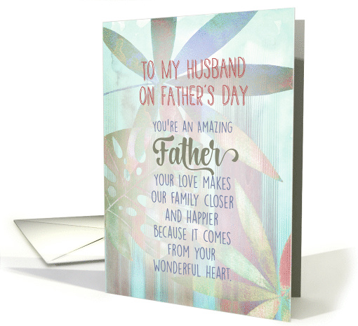 To My Husband You're An Amazing Father Blank Soft Green Leaves card