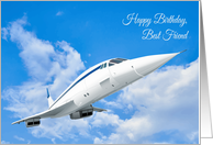 Best Friend Birthday Featuring a Graphic of a Supersonic Airliner card