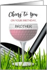 Cheers to You Custom Front Brother Wine Golf Happy Birthday card