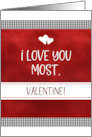 Valentine’s Day I Love You Most Valentine card