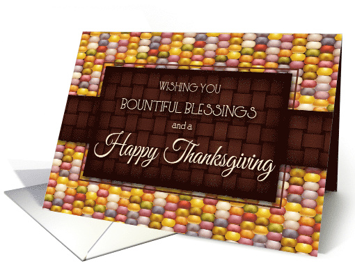 Bountiful Blessings Indian Corn Happy Thanksgiving card (1546056)