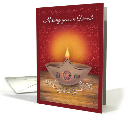 Missing You on Diwali Lit Clay Diwali Lamp Happy Diwali card (1548022)