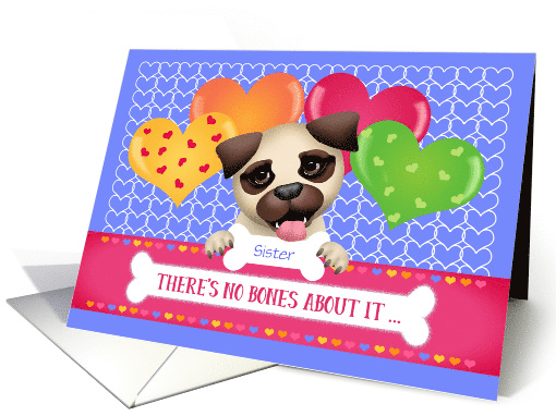 Custom Front Sister Pug Puppy Valentine card (1553998)