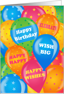 Bright Balloons Wish Big Happy Birthday card