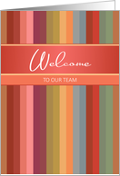 Modern Stripes Business New Employee Welcome to Our Team card
