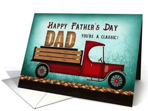 Dad You Are a Classic Happy Fathers Day card (1570876)