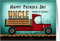 Uncle Old Classic Delivery Truck Happy Fathers Day card