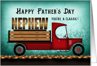 Nephew Old Classic Delivery Truck Happy Fathers Day card