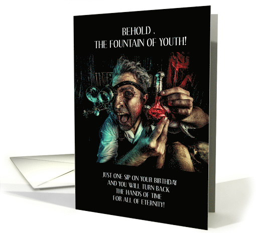 The Fountain of Youth Steampunk Birthday Humor card (1571414)