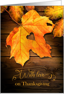 With Love on Thanksgiving Fall Leaf Theme with heart card