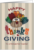 Custom Front Teacher Heart Feathers Turkey Thanksgiving card