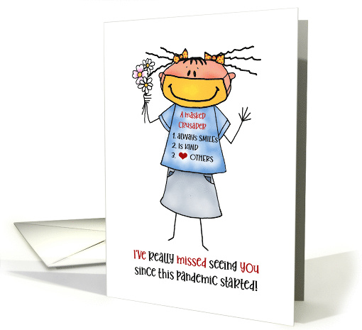 Masked Crusader Girl Miss You Covid19 Coronavirus card (1655684)