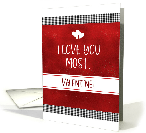 Valentine's Day I Love You Most Valentine card (1719280)