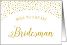 Gold Confetti Will You Be My Bridesan Wedding Request card