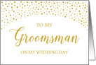Gold Confetti Wedding Groomsman Thank You card