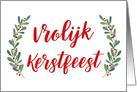 Dutch Christmas Greeting with Holly Laurels and Calligraphy card